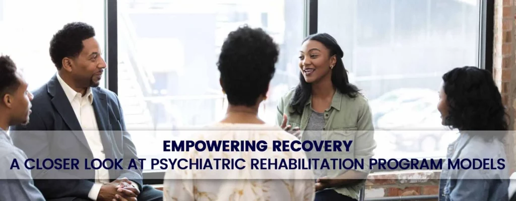 psychiatric rehabilitation program models