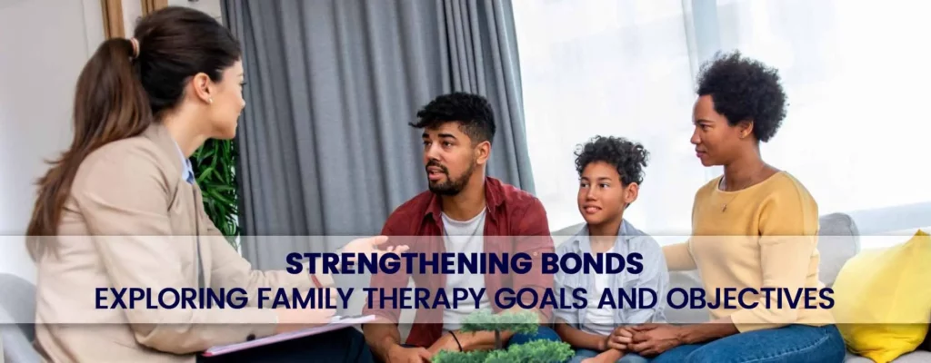 family therapy goals and objectives