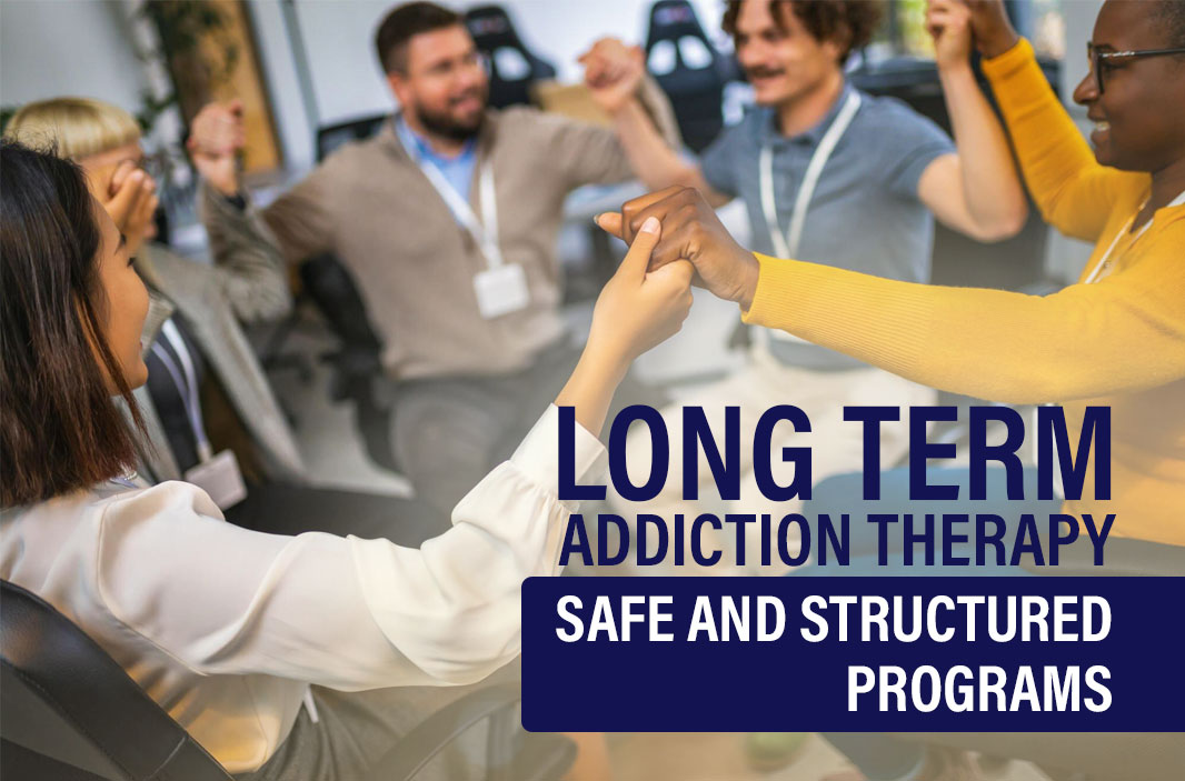 Benefits of Long Term Addiction Treatment | Long Term Addiction Treatment for Drug Addiction