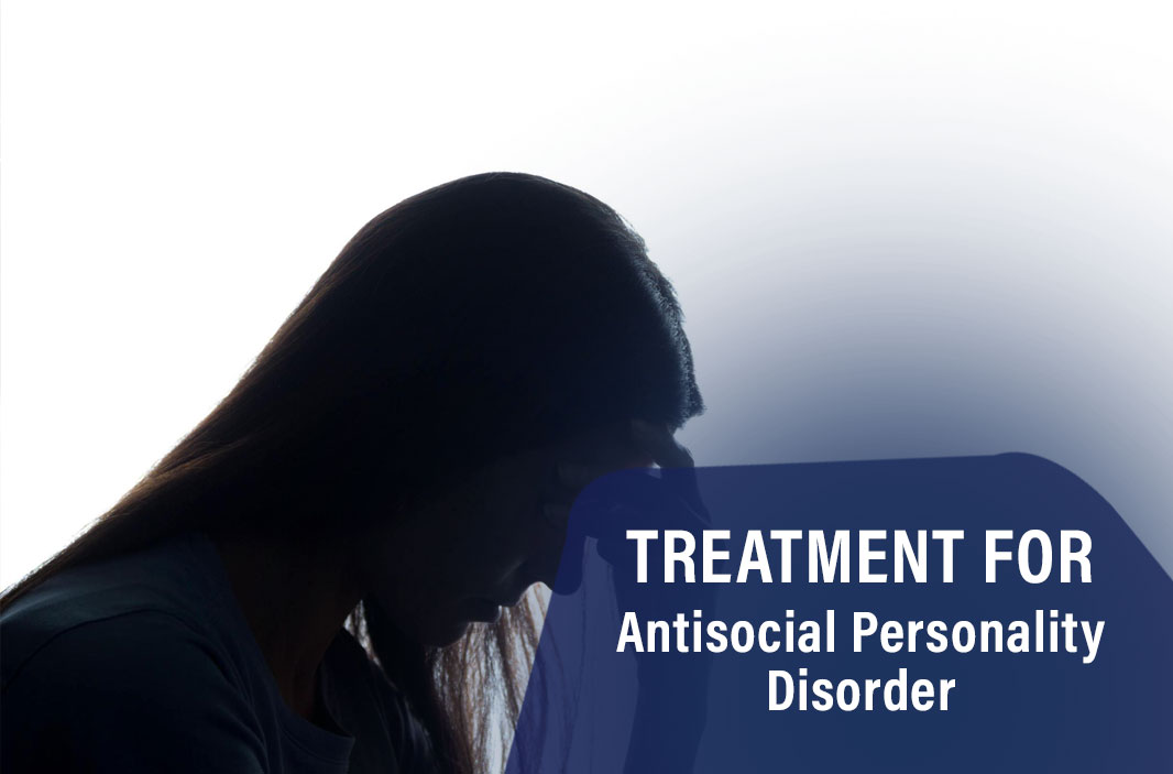 Treatment for Antisocial Personality Disorder