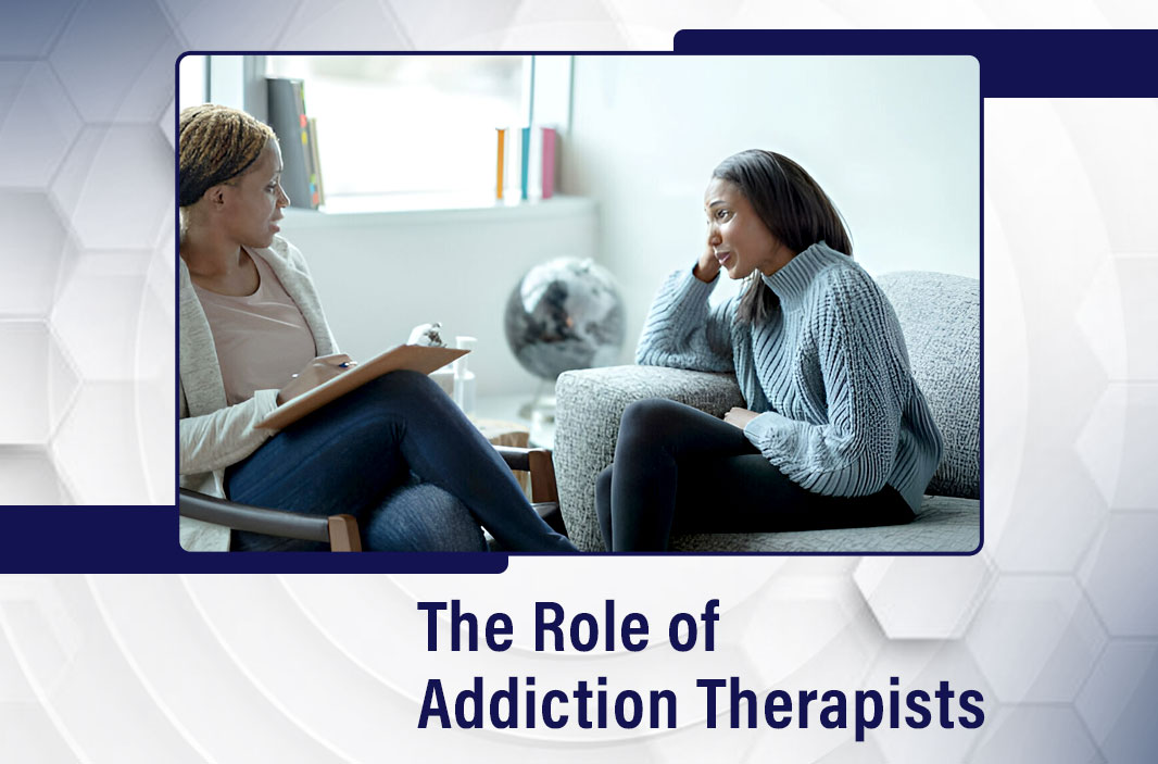 The Role of Certified Addiction Therapists in Overcoming Addiction
